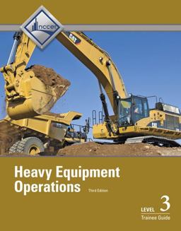 Heavy Equipment Operations Level 3 Trainee Guide:  9780133402568 Front Cover