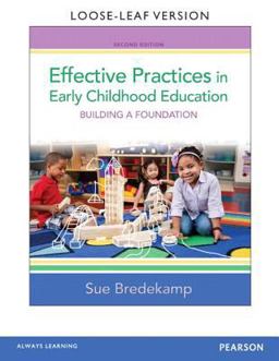 Effective Practices in Early Childhood Education 2nd 9780133404999 Front Cover