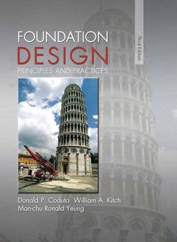 Foundation Design Principles and Practices 3rd 9780133411898 Front Cover