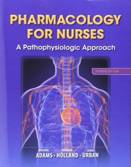 Pharmacology for Nurses Pharmacology for Nurses