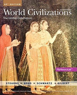 World Civilizations The Global Experience 7th 9780133447705 Front Cover