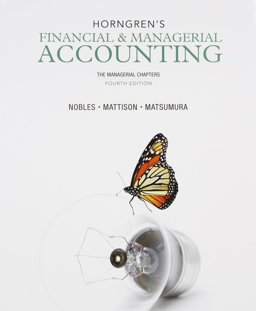 Horngren's Financial and Managerial Accounting, the Managerial Chapters and NEW MyAccountingLab with Pearson EText -- Access Card Package