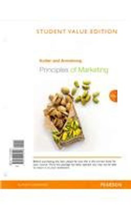 Principles of Marketing, Student Value Edition Plus MyMarketingLab with Pearson EText -- Access Card Package