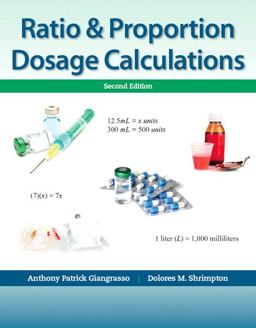 Ratio and Proportion Dosage Calculation (Subscription) Ratio and Proportion Dosage Calculation (Subscription)