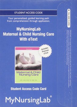 NEW Mylab Nursing with Pearson EText--Access Card--For Maternal and Child Nursing (24-month Access) NEW Mylab Nursing with Pearson EText--Access Card--For Maternal and Child Nursing (24-month Access)