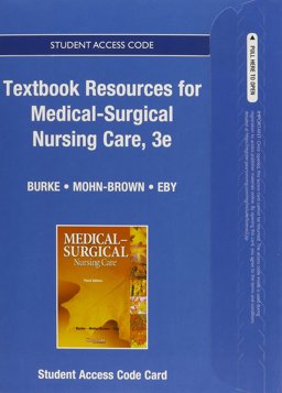 Textbook Resources for Medical-Surgical Nursing Care -- Access Card