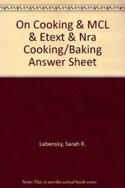 On Cooking and MCL and EText and NRA Cooking/Baking Answer Sheet