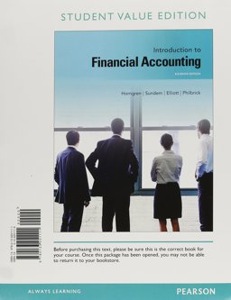 Introduction to Financial Accounting, Student Value Edition Plus NEW MyAccountingLab with Pearson EText -- Access Card Package