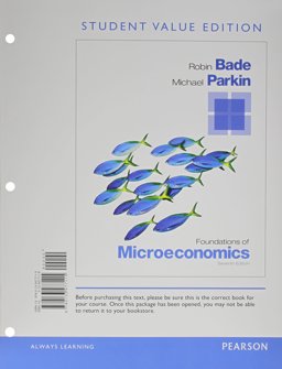 Foundations of Microeconomics, Student Value Edition