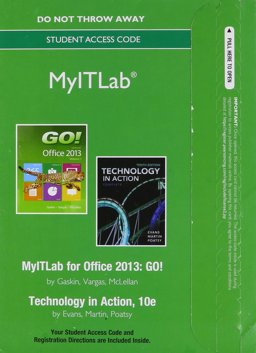 Go! Series and Technology in Action with Microsoft Office 2013