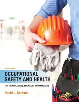 Occupational Safety and Health for Technologists, Engineers, and Managers 8th 9780133484175 Front Cover