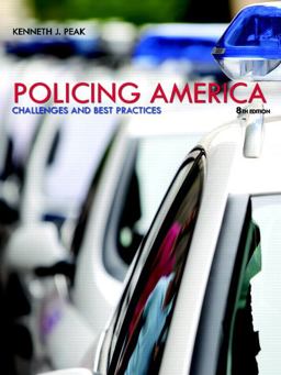 Policing America Challenges and Best Practices 8th 9780133495652 Front Cover