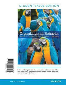 Organizational Behavior, Student Value Edition