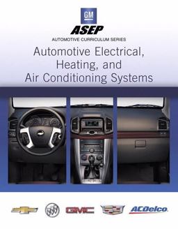 AUTOMOTIVE ELECTRICAL, HEATING, AND AIR CONDITIONING SYSTEMS