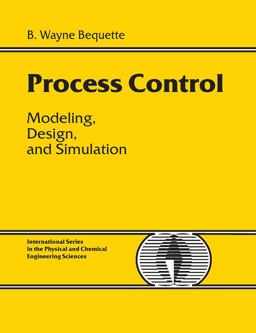 Process Control Modeling, Design and Simulation  9780133536409 Front Cover