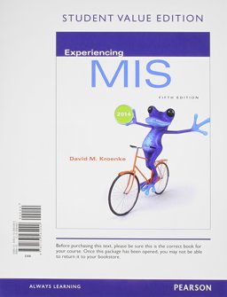 Experiencing MIS, Student Value Edition
