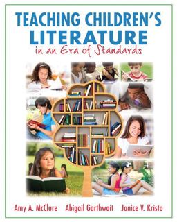 Teaching Children's Literature in an Era of Standards  9780133571240 Front Cover