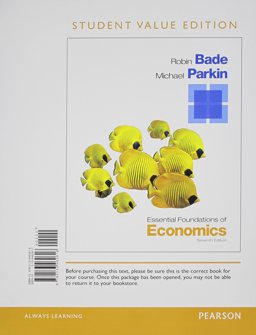 Essential Foundations of Economics, Student Value Edition Plus NEW MyEconLab with Pearson EText -- Access Card Package