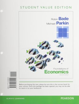 Foundations of Economics, Student Value Edition Plus NEW MyEconLab with Pearson EText -- Access Card Package