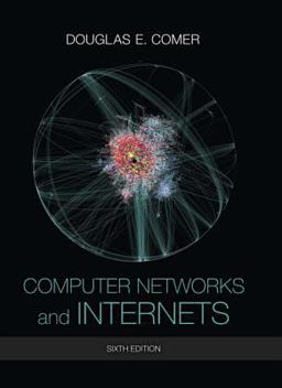 Computer Networks and Internets 6th 9780133587937 Front Cover