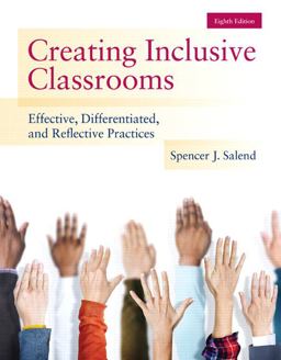 Creating Inclusive Classrooms + Enhanced Pearson Etext: Effective, Differentiated and Reflective Practices  9780133589399 Front Cover