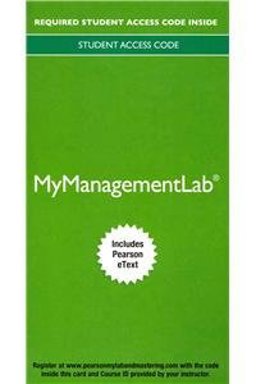 2014 MyManagementLab with Pearson EText -- Access Card -- for Developing Management Skills