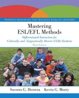 Mastering ESL/EFL Methods Differentiated Instruction for Culturally and Linguistically Diverse (CLD) Students 3rd 9780133594973 Front Cover