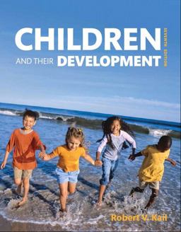 Children and Their Development Children and Their Development