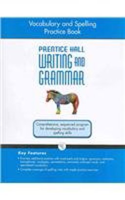 Writing and Grammar Vocabulary and Spelling Workbook 2008 Gr7  9780133616002 Front Cover