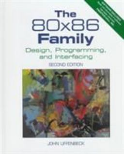80X86 Family Design, Programming, and Interfacing 2nd 9780133629552 Front Cover