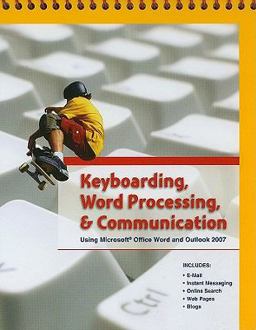 Keyboarding, Word Processing, and Communication