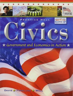 Civics: Government and Economics in Action Student Edition 2009 Civics: Government and Economics in Action Student Edition 2009