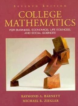 College Mathematics for Business, Economics, Life Sciences, and Social Sciences