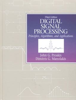 Digital Signal Processing Principles, Algorithms and Applications 3rd 9780133737622 Front Cover