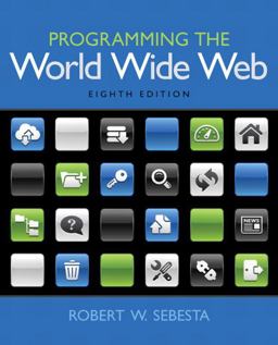 Programming the World Wide Web 8th 9780133775983 Front Cover