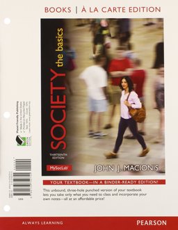 Society The Basics, Books a la Carte Plus NEW MySocLab with EText -- Access Card Package 13th 9780133778342 Front Cover