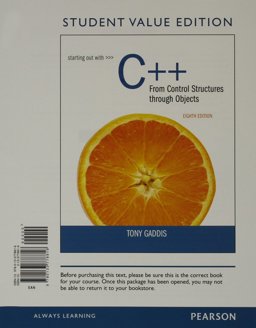 Starting Out with C++ from Control Structures Through Objects, Student Value Edition