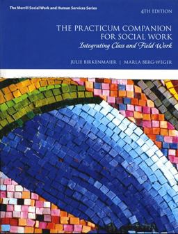 The Practicum Companion for Social Work: Integrating Class and Field Work  9780133783483 Front Cover