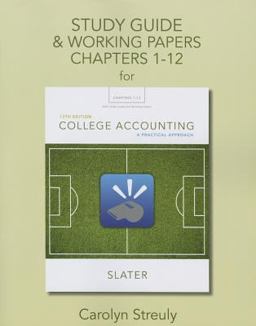 Study Guide and Working Papers for College Accounting A Practical Approach, Chapters 1-12 13th 9780133791501 Front Cover