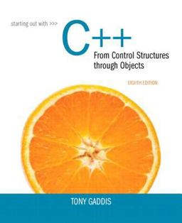 Starting Out with C++ from Control Structures Through Objects