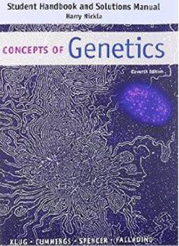 Student's Handbook and Solutions Manual for Concepts of Genetics