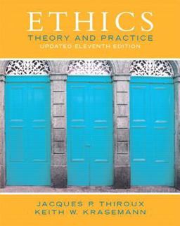 Ethics: Theory and Practice  9780133804058 Front Cover