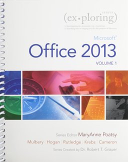 Exploring Microsoft Office 2013, Volume 1 and Technology in Action Complete and NEW MyITLab -- Access Card Package