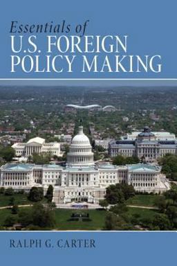 Essentials of U. S. Foreign Policy Making Plus MySearchLab with EText