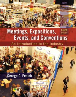 Meetings, Expositions, Events & Conventions: An Introduction to the Industry  9780133815245 Front Cover