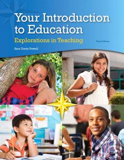 Your Introduction to Education Explorations in Teaching 3rd 2014 9780133824643 Front Cover