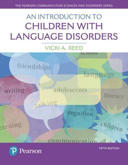 Introduction to Children with Language Disorders 5th 9780133827095 Front Cover