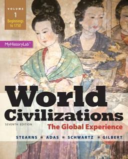 World Civilizations The Global Experience, Volume 1, Plus NEW MyHistoryLab with EText -- Access Card Package 7th 9780133828184 Front Cover