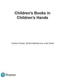 Children's Books in Children's Hands A Brief Introduction to Their Literature 5th 9780133829587 Front Cover