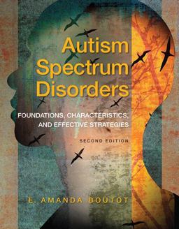 Autism Spectrum Disorders Foundations, Characteristics, and Effective Strategies, Pearson EText with Loose-Leaf Version -- Access Card Package 2nd 9780133833690 Front Cover